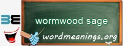 WordMeaning blackboard for wormwood sage